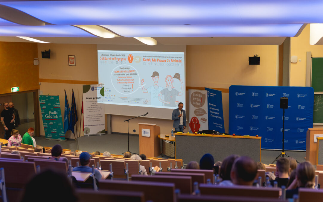 Relacja z konferencji „Solidarni w kryzysie. Każdy ma prawo do słabości”