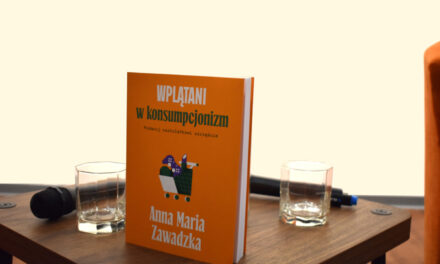Kup, a staniesz się kimś? Niewygodne pytania na spotkaniu z prof. Zawadzką