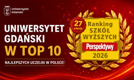 Po raz pierwszy w historii: UG wśród 10 najlepszych uczelni w Polsce! Awans w Rankingu Uczelni Akademickich Perspektywy 2026